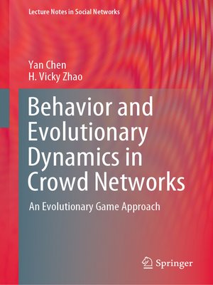 cover image of Behavior and Evolutionary Dynamics in Crowd Networks